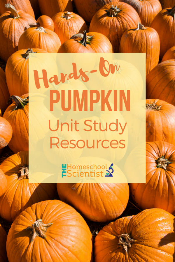 pumpkin unit study resources - homeschool science - fall science