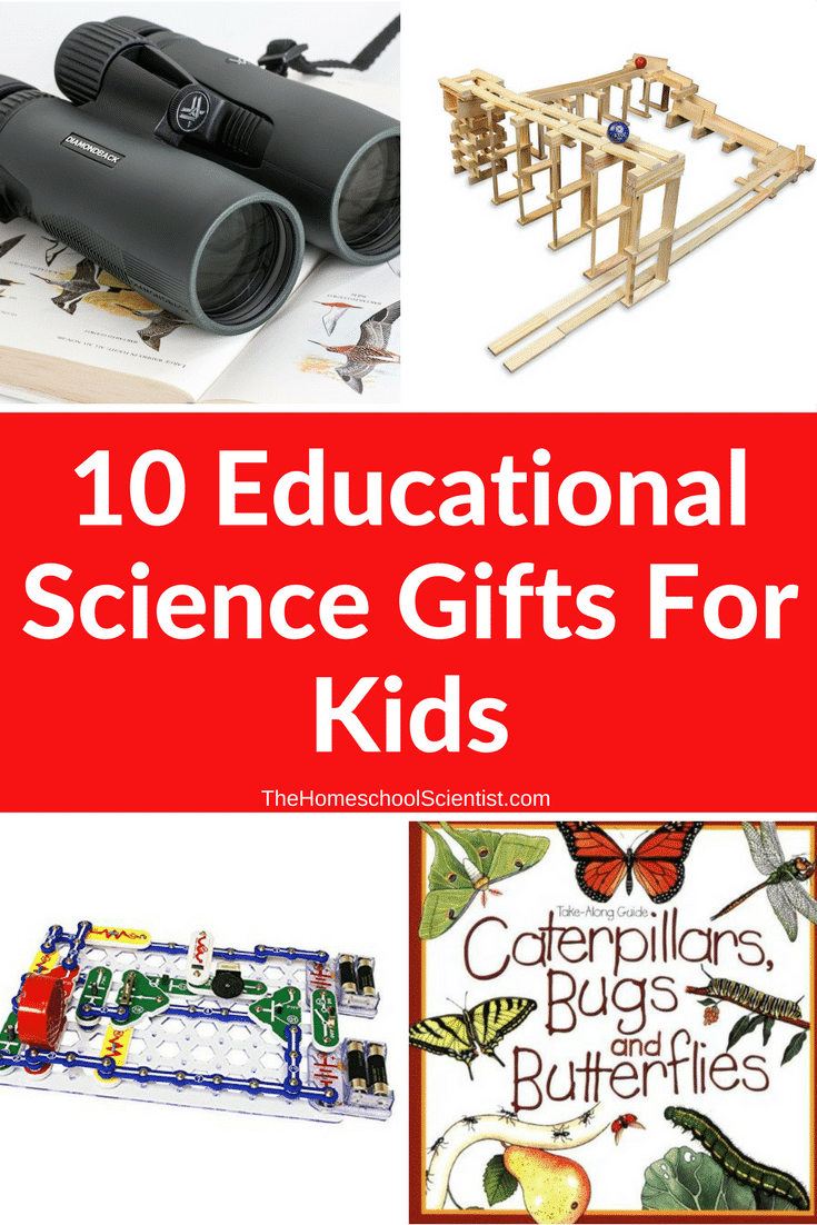 10 educational science gifts for kids