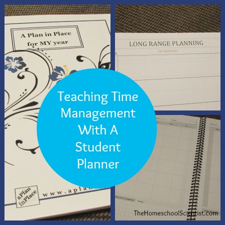 Teaching Time Management With A Student Planner - TheHomeschoolScientist.com