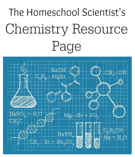 Homeschool Chemistry Resource Page