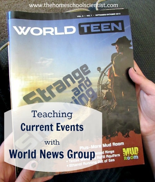 Teaching Current Events with World News Group - Teen Magazine - The Homeschool Scientist