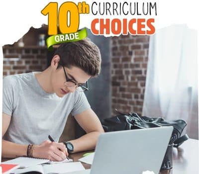 10th Grade Homeschool Curriculum Choices