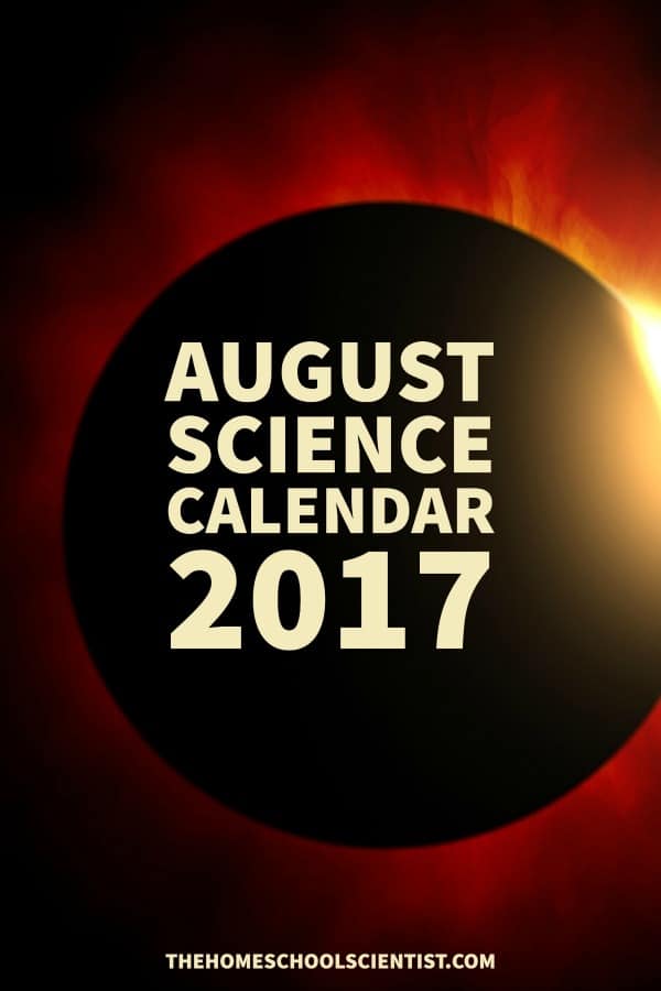 August Science Calendar - free download - TheHomeschoolScientist.com