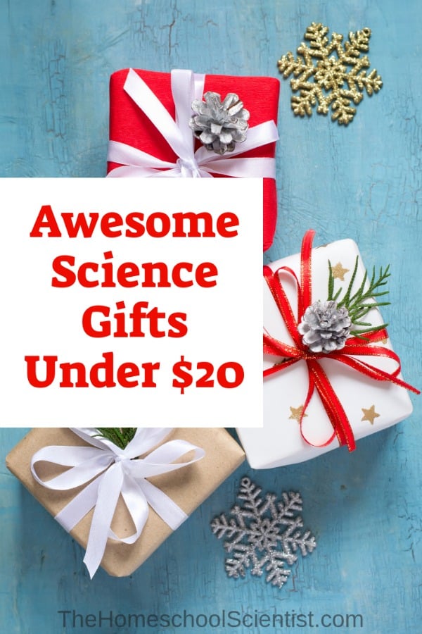 Awesome Science Gifts Under $20